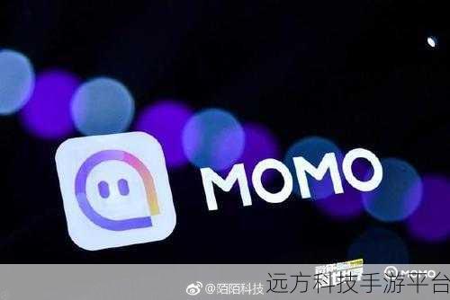 陌陌找人秘籍,轻松解锁社交新可能