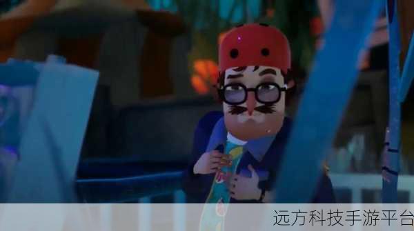 你好邻居2试玩版惊悚上线，解锁恐怖冒险新篇章