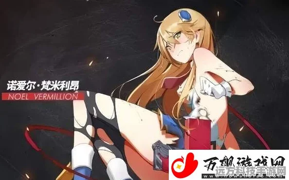 苍翼混沌效应诺艾尔角色深度玩法解析