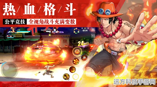航海王热血航线抢先服，格斗激情，玩法前瞻的冒险之旅